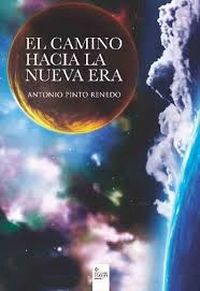 El camino hacia la nueva era El camino hacia la nueva era